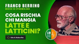 Cosa rischia chi mangia LATTE E LATTICINI Ce lo spiega il dottor Franco Berrino [upl. by Ativla]