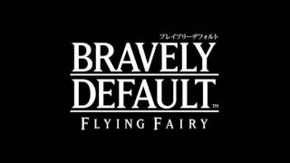 ブレイブリーデフォルト Bravely Default  Flying Fairy  Bell of Battle  戦いの鐘 [upl. by Lyrej554]