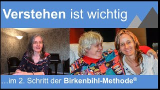 Verstehen ist wichtig im 2 Schritt der BirkenbihlMethode [upl. by Yenaj]