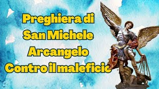 PREGHIERA DI SAN MICHELE ARCANGELO CONTRO IL MALEFICIO verbumdei sanmichelearcangelo [upl. by Eldwin768]