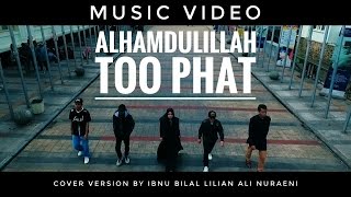 Alhamdulillah  Too Phat Dian Sastro Yasin  Music Video cover version [upl. by Rabjohn425]