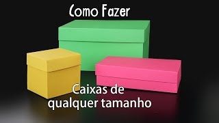 Como Fazer Caixas de Qualquer Tamanho [upl. by Enelyar]