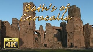 Baths of Caracalla Rome  Italy 4K Travel Channel [upl. by Htebyram]