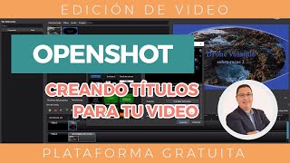 OpenShot  Cómo crear títulos [upl. by Ysac]