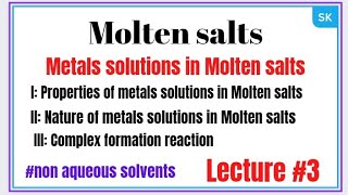 Metals solutions in Molten saltsComparison with aqueous solventsnon aqueous solvents [upl. by Thea368]