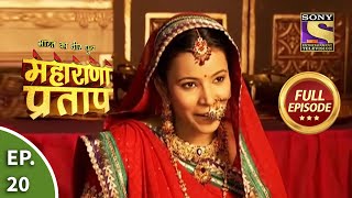 Bharat Ka Veer Putra  Maharana Pratap  भारत का वीर पुत्र  महाराणा प्रताप  Ep 20  Full Episode [upl. by Lamaaj]