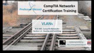 VLANs  CompTIA Network N10005 14 [upl. by Agueda]