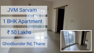 JVM Sarvam  1 Bhk Resale Apartment  ₹ 50 Lakhs  Ready To Move  Ghodbunder Road  Samyak [upl. by Lenny]