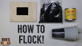 HOW TO FLOCK WITH HOMEMADE FLOCKER TUTORIAL [upl. by Wilie]