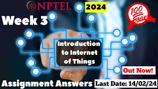 NPTEL IOT WEEK 3 ASSIGNMENT ANSWERS  JAN 2024 [upl. by Nevah]