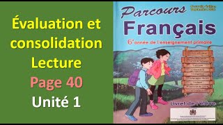 évaluation et consolidation lecture page 40 unité 1 parcours français 6AEP [upl. by Veda]