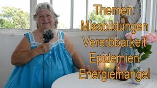 Themen Missbildungen Vererbbarkeit Epidemien Energiemangel [upl. by Aken77]