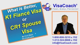 What is Better K1 Fiance Visa or CR1 Spouse Visa K118 [upl. by Irving]