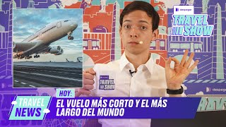 TRAVEL NEWS El vuelo más corto y el más largo del mundo ✈️🌎 [upl. by Oly]