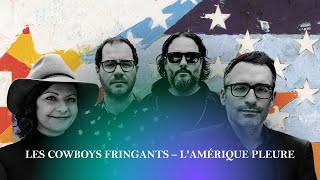 LES COWBOYS FRINGANTS  LAMÉRIQUE PLEURE  Letra en Francés y Español [upl. by Attenahs770]