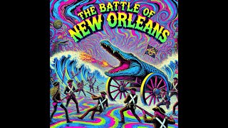 IN 1814 WE TOOK A LITTLE quotTRIPquot  Battle of New Orleans  PSYCHEDELIC SURF PUNK VERSION [upl. by Eiruam699]