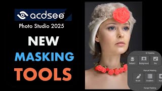 ACDSEE PHOTO STUDIO 2025 IS OUT WITH NEW MASKING TOOLS WORTH THE UPGRADE [upl. by Jaworski]