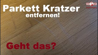 Kratzer im Parkett Fußboden oder Möbel entfernen Was tun Holz Reparieren mit Renuwell Regenerator [upl. by Smada984]