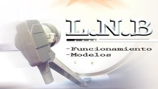 Funcionamiento y tipos de LNB [upl. by Katine]