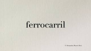 How to pronounce the Spanish word ferrocarril railroad [upl. by Thibaud]