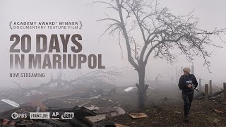 20 Days in Mariupol full documentary  Academy Award® Winner  FRONTLINE  AssociatedPress [upl. by Sidwel]