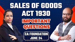 Sale of Goods Act 1930 Important Questions  CA Foundation Law June 24  Jalwa Series Season 2 [upl. by Kohl]