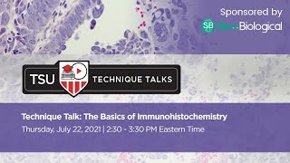 Technique Talk The Basics of Immunohistochemistry [upl. by Darach]