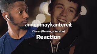 Ozean  Ocean  AnnenMayKantereit  Ozean Hennings Version  Reaction [upl. by Ahsei]