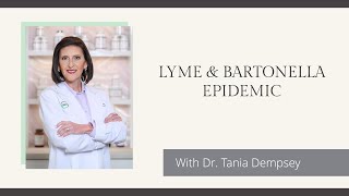 Dr Tania Dempsey Lyme amp Bartonella Epidemic [upl. by Lanae645]