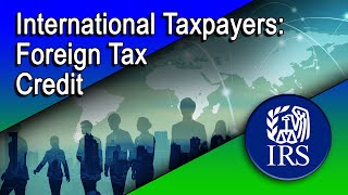 International TaxpayersForeign Tax Credit [upl. by Bottali]