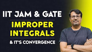 Improper Integral  Convergence of Improper Integrals  IITJAM GATE amp CSIR NET [upl. by Kcirdlek]