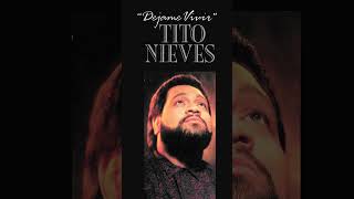 De mi enamorate  Tito Nieves Déjame Vivir Salsa TitoNieves Salsa90s [upl. by Kurt957]