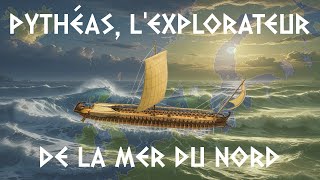 Pythéas lexplorateur de la mer du Nord [upl. by Atilrac]