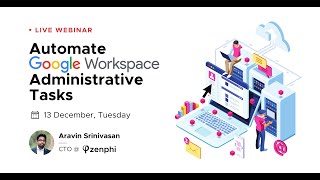 Webinar recording Automating Google Administrator tasks with zenphi [upl. by Arahs960]