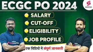 ECGC PO 2024 Notification  ECGC PO Syllabus Job Profile Exam Pattern Cut Off Salary and Perks [upl. by Virgina284]