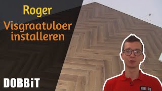 Roger  Visgraatvloer installeren [upl. by Nitsir83]