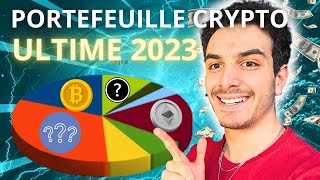 Le MEILLEUR Portefeuille Crypto en 2023  🚀 Prépare le prochain Bull Run [upl. by Apple]