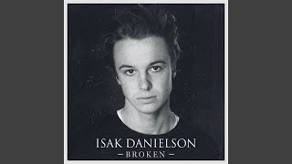 Isak Danielson  Brokenslowed down [upl. by Buchbinder]