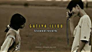 Gatiya Ilidu  Slowed  reverb  Bgm works [upl. by Ennairam975]