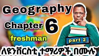 geography freshman course chapter six6 part two2geography chapter six6 [upl. by Brigitta]