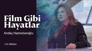 Andaç Haznedaroğlu  Hülya Koçyiğit ile Film Gibi Hayatlar  114 Bölüm trt2 [upl. by Annaitsirhc54]