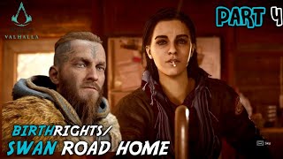 BIRTHRIGHTSSWAN ROAD HOME  PART 4  ASSASSINS CREED VALHALLA PC Gameplay Walkthrough [upl. by Sally]