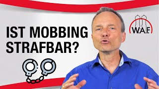 Ist Mobbing strafbar Wann begeht ein Mobber eine Straftat [upl. by Breanne]