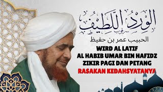 Wird Al Latif Imam al Haddad Dilengkapi Artinya Oleh Habib Umar Bin Hafidz [upl. by Htebharas]