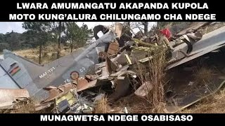 LWARA AMUMANGATU AKAPANDA KUPOLA MOTO KUNG’ALURA CHILUNGAMO CHA NDEGE [upl. by Aihsenor170]