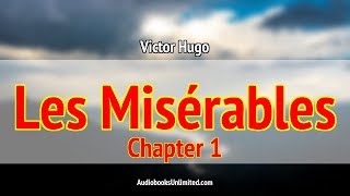 Les Misérables Audiobook Chapter 1 [upl. by Dougall827]