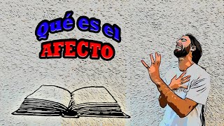 Que es el AFECTO ♥ y la ♥ AFECTIVIDAD  Diccionario de PSICOLOGIA [upl. by Abdella954]