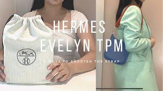 HERMES EVELYNE TPM  5 tips to shorten the strap [upl. by Donaghue809]