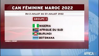 Afrique  Can féminine 2022 présentation du groupe C [upl. by Ratcliff515]