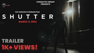 SHUTTER Trailer  Short Film  CineMates  SRMAP [upl. by Helse]